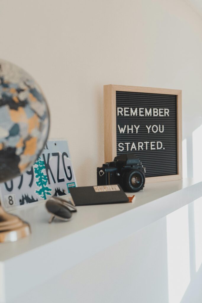 Remember why you started